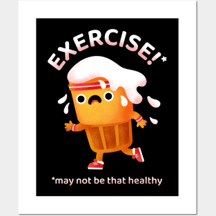 Exercive May Not Be That Healthy Posters and Art